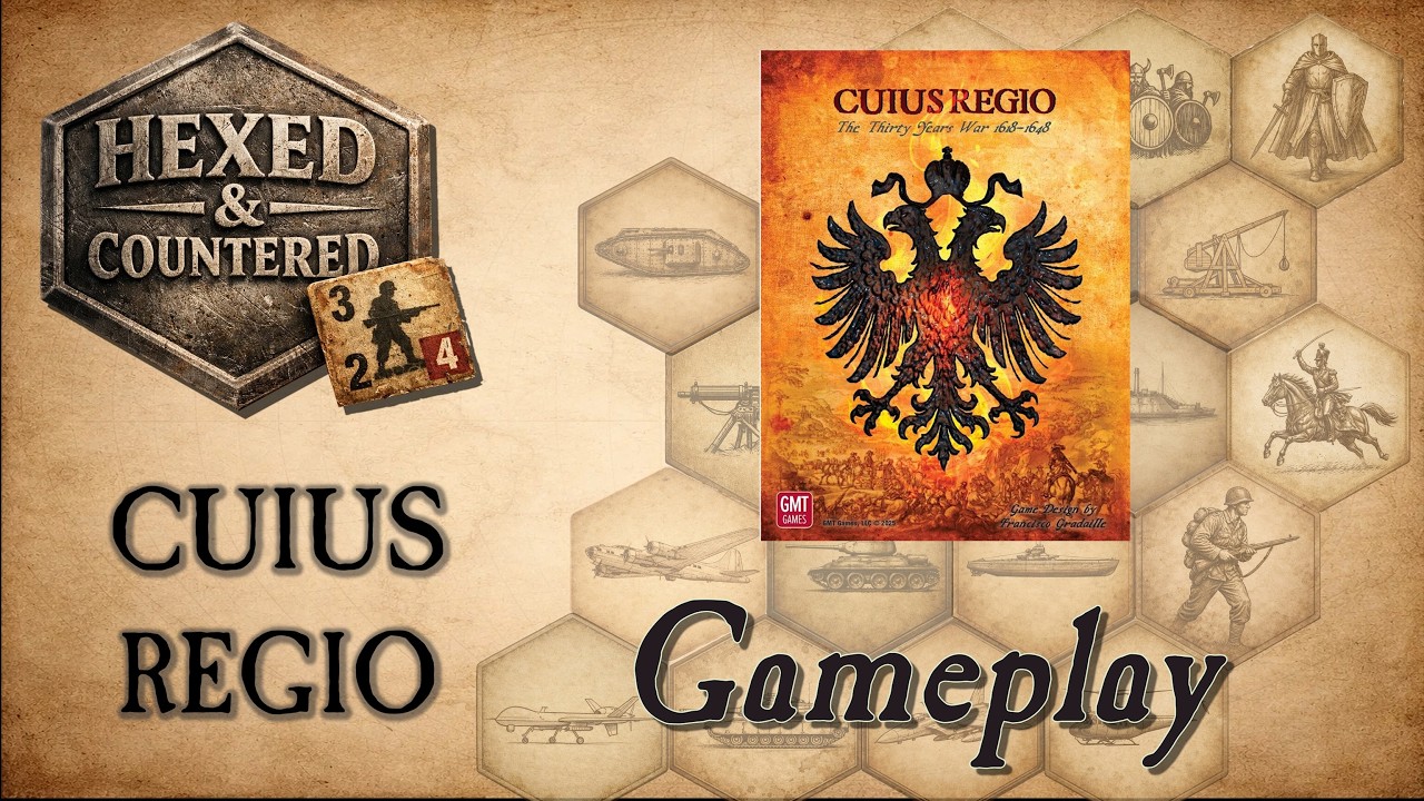 Cuius Regio: The Thirty Years War (GMT Games) — Scenario 1: 1618 Turn Gameplay